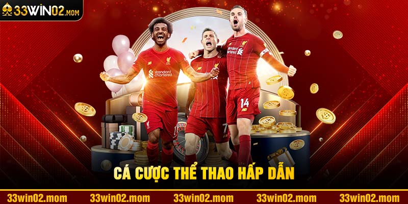 Cá cược thể thao hấp dẫn