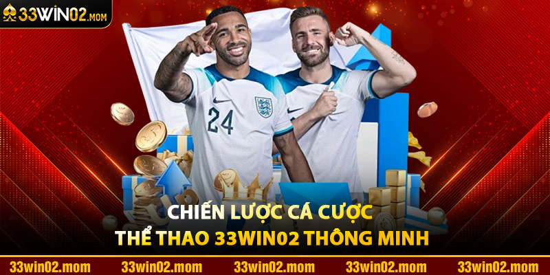 Chiến Lược Cá Cược Thể Thao 33Win02 Thông Minh